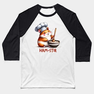 Hamster Cook Funny Quote Hilarious Animal Food Pun Sayings Humor Gift Baseball T-Shirt